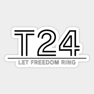 T24 - Let Freedom Ring - TrO Sticker